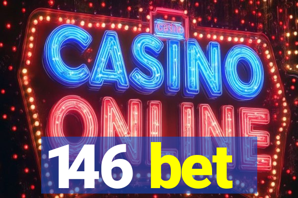 146 bet